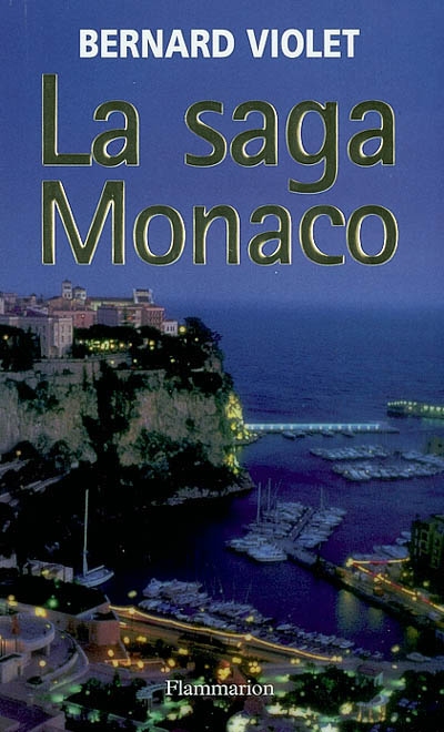 La saga Monaco