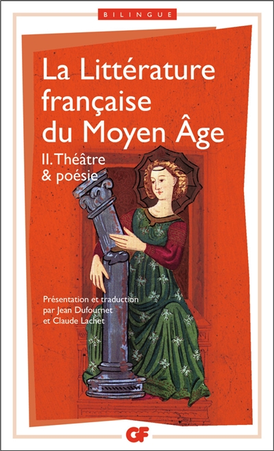 La littérature française du Moyen Age. 2 , Théâtre et poésie