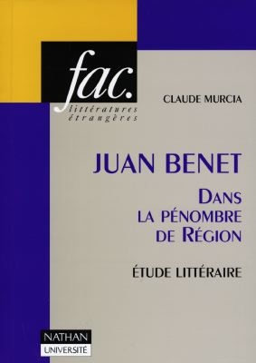 Juan Benet : dans la pénombre de Région