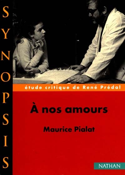 A nos amours : Maurice Pialat