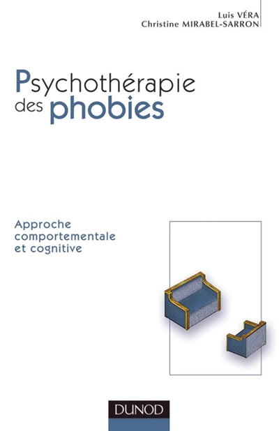 Psychothérapie des phobies : approche comportementale et cognitive