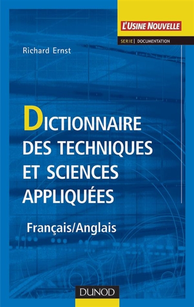 Dictionnaire des techniques et sciences appliques , Franais-anglais