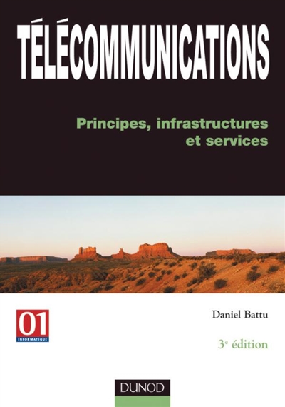 Télécommunications : principes, infrastructures et services