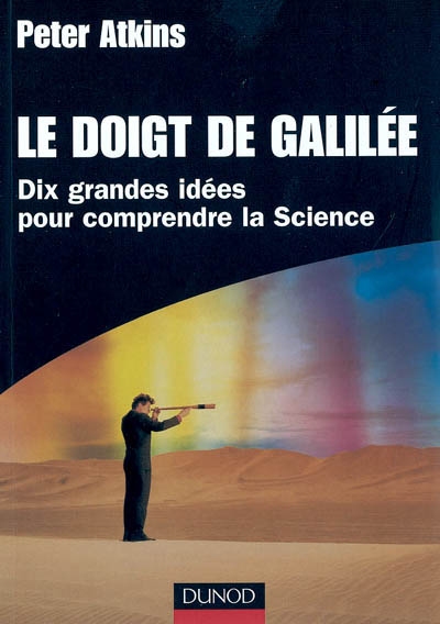 Le doigt de Galilée : dix grandes idées pour comprendre la science