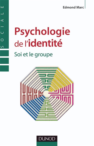 Psychologie de l'identité : soi et le groupe