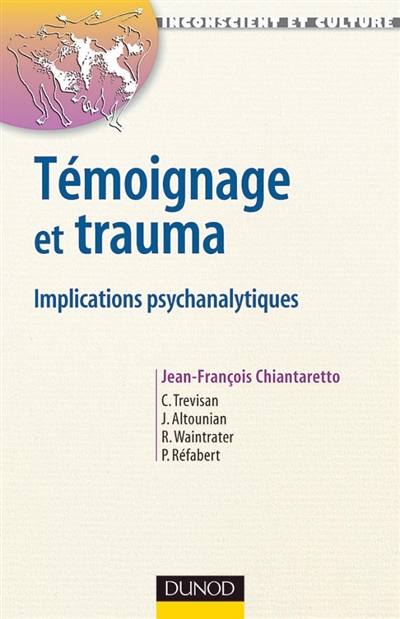 Témoignage et trauma : implications psychanalytiques