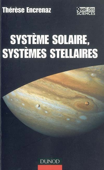 Système solaire, systèmes stellaires : des mondes connus aux mondes inconnus...