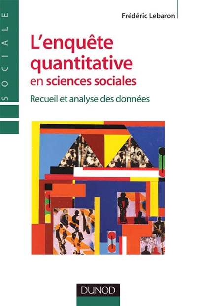 L'enquête quantitative en sciences sociales : recueil et analyse de données