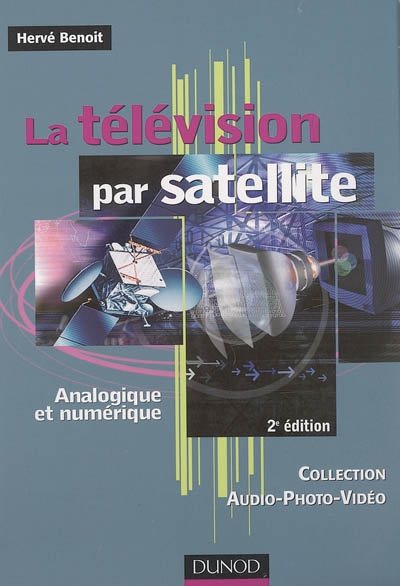 Télévision par satellite : analogique et numérique