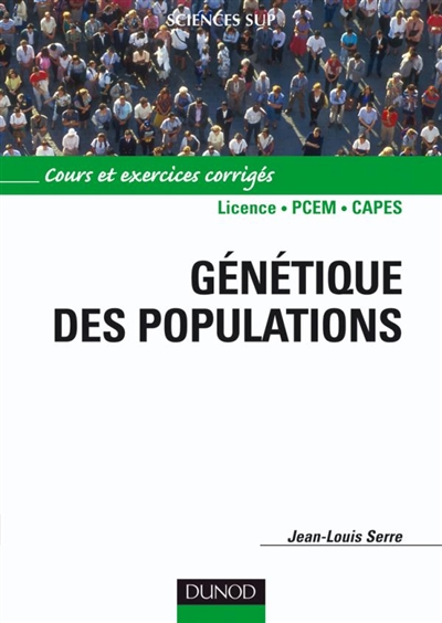 Génétique des populations : cours et exercices corrigés