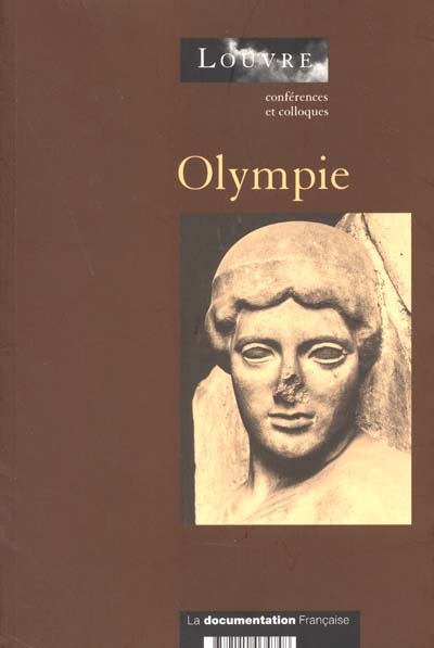 Olympie : cycle de huit conférences organisé au musée du Louvre par le service culturel du 18 janvier au 15 mars 1999