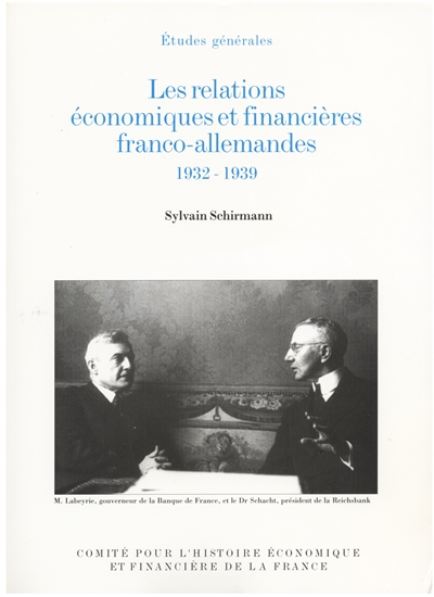 Les relations économiques et financières franco-allemandes : 24 décembre 1932-1er septembre 1939