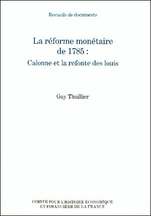 La réforme monétaire de 1785 : Calonne et la refonte des louis