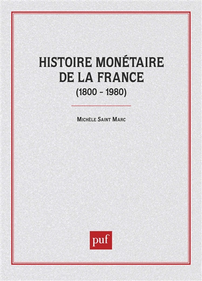 Histoire monétaire de la France : 1800-1980