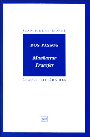 Dos Passos, "Manhattan transfer"