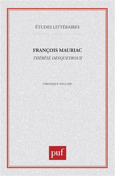 François Mauriac, "Thérèse Desqueyroux"