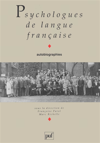 Psychologues de langue française : autobiographies