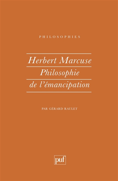 Herbert Marcuse : philosophie de l'émancipation