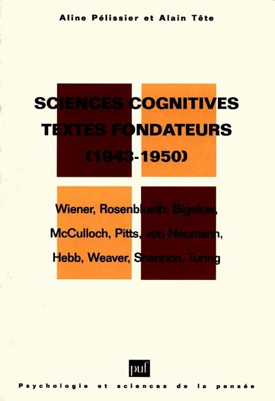 Sciences cognitives, textes fondateurs (1943-1950) : Wiener, Rosenblueth, Bigelow...