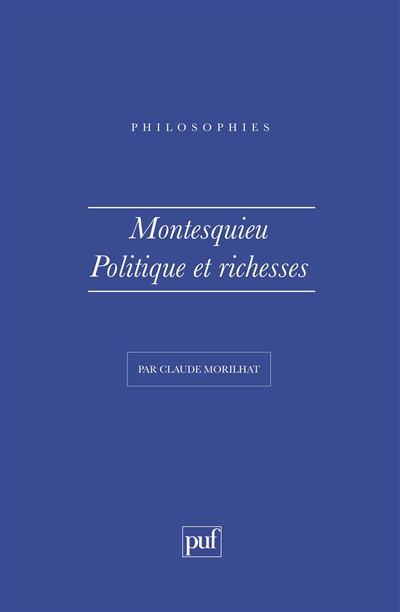 Montesquieu, politique et richesses