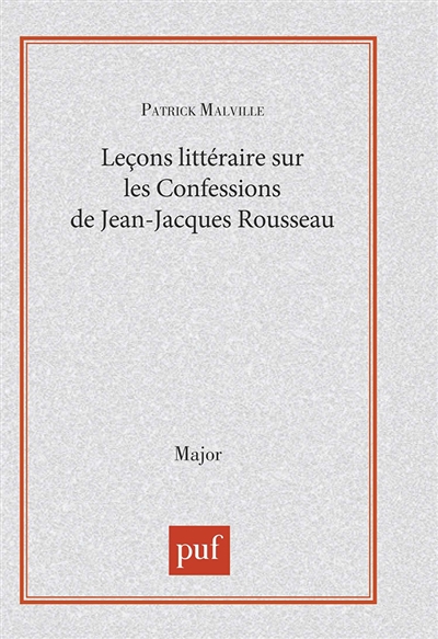 Leçon littéraire sur les Confessions de Jean-Jacques Rousseau