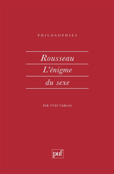 Rousseau, l'énigme du sexe