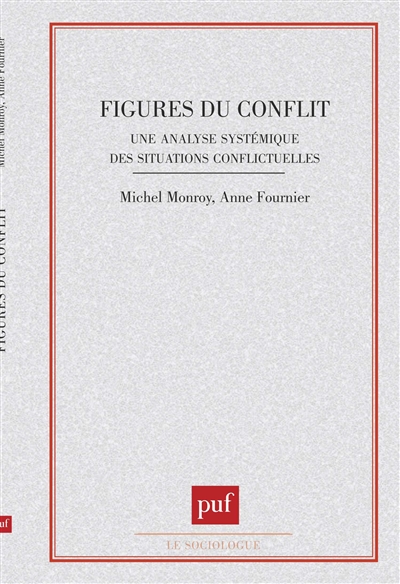 Figures du conflit : une analyse systémique des situations conflictuelles