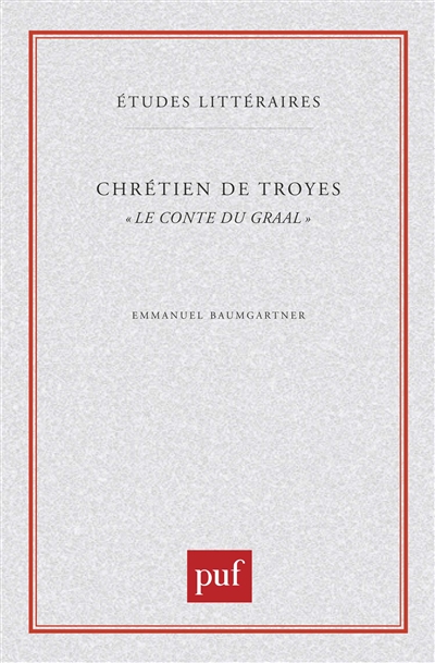 Chrétien de Troyes, "Le conte du Graal"