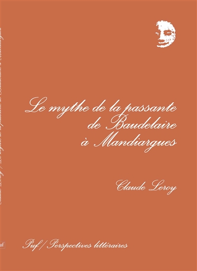 Le mythe de la passante de Baudelaire à Mandiargues
