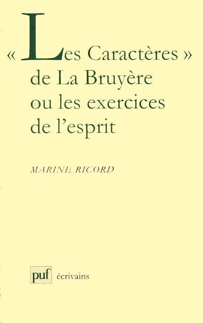 "Les Caractères" de La Bruyère ou Les exercices de l'esprit