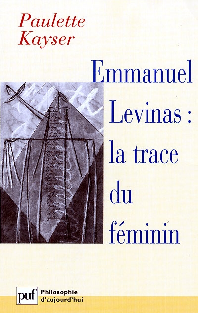 Emmanuel Lévinas : la trace du féminin