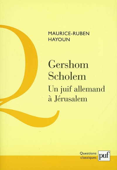 Gershom Scholem: : un juif allemand à Jérusalem