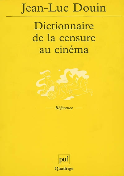 Dictionnaire de la censure au cinéma : images interdites