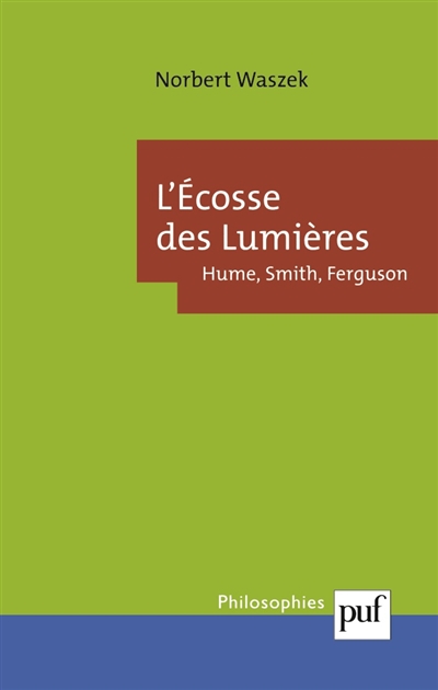 L'Écosse des lumières : Hume, Smith, Ferguson