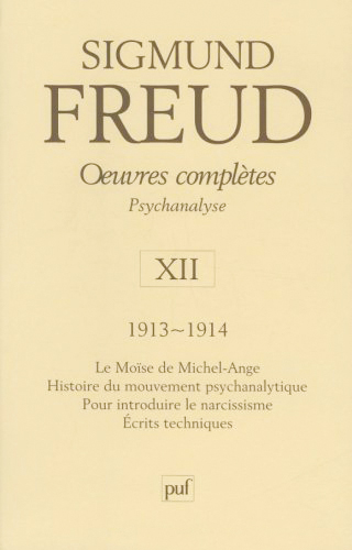 Oeuvres complètes : psychanalyse. Vol. XII , 1913-1914
