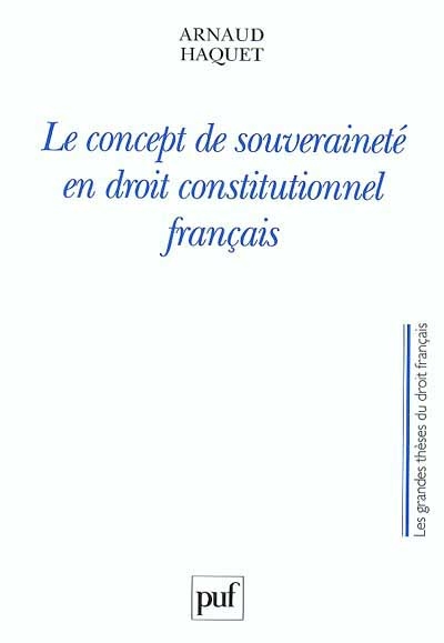 Le concept de souveraineté en droit constitutionnel français