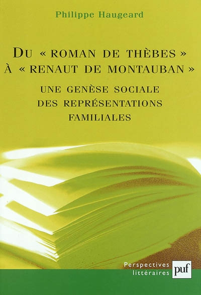 Du "Roman de Thèbes" à "Renaut de Montauban" : une genèse sociale des représentations familiales
