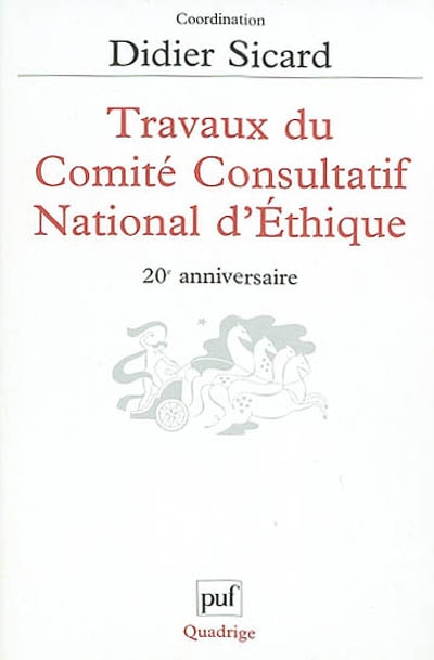 Travaux du Comité consultatif national d'éthique : 20e anniversaire