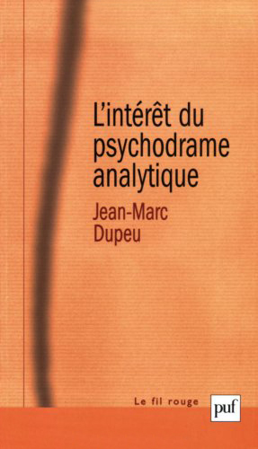 L'intérêt du psychodrame analytique : contribution à une métapsychologie de la technique analytique