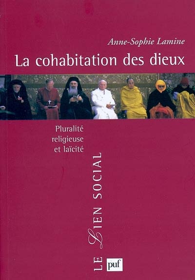 La cohabitation des dieux : pluralité religieuse et reconnaissance de l'autre