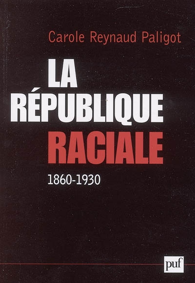 La république raciale (1860-1930)