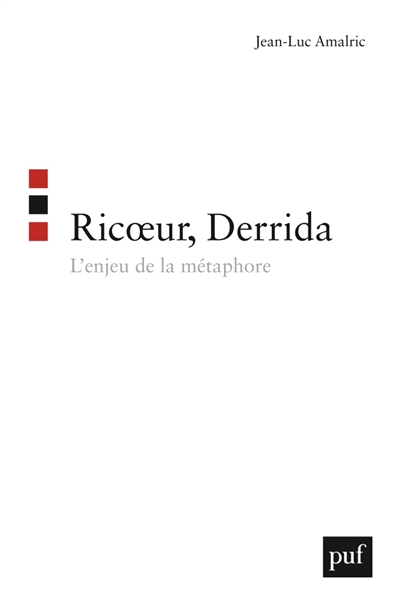 Ricoeur, Derrida : l'enjeu de la métaphore