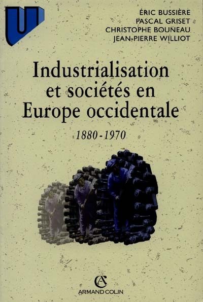 Industrialisation et sociétés en Europe : 1880-1970