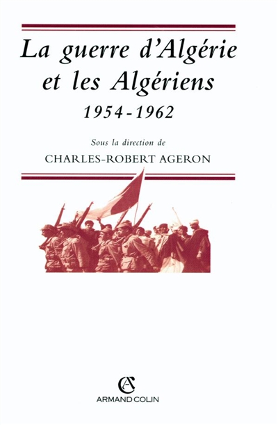 La guerre d'Algérie et les Algériens : actes de la table ronde organisée à Paris, 26-27 mars 1996