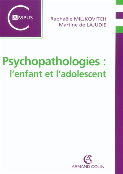 Psychopathologies : l'enfant et l'adolescent