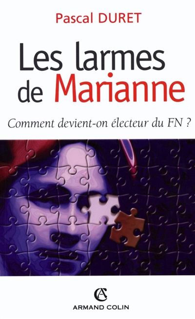 Les larmes de Marianne : comment devient-on électeur du FN ?