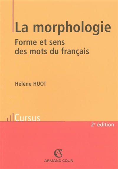 Morphologie : forme et sens des mots du français