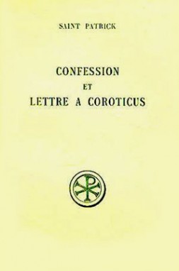 Confession ; (et) Lettre à Coroticus