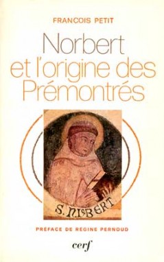 Norbert et l'origine des Prémontrés
