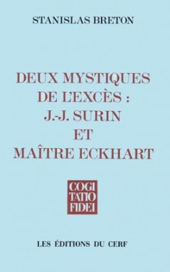 Deux mystiques de l'excès, J.-J. Surin et maître Eckhart